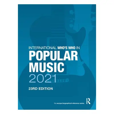 "The International Who's Who in Popular Music 2021" - "" ("Publications Europa")