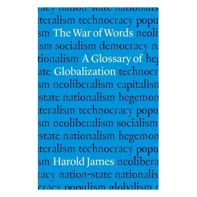 "The War of Words: A Glossary of Globalization" - "" ("James Harold")