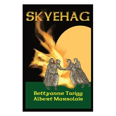 "Skyehag" - "" ("Twigg Bettyanne")