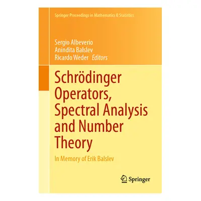 "Schrdinger Operators, Spectral Analysis and Number Theory: In Memory of Erik Balslev" - "" ("Al