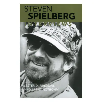 "Steven Spielberg: Interviews" - "" ("Friedman Lester D.")