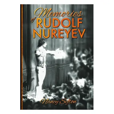 "Memories of Rudolf Nureyev" - "" ("Sifton Nancy")