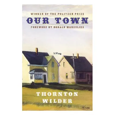 "Our Town: A Play in Three Acts" - "" ("Wilder Thornton")