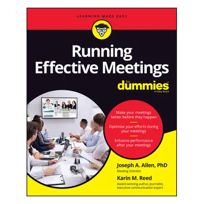 "Running Effective Meetings for Dummies" - "" ("Joseph a Allen")