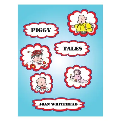 "Piggy Tales" - "" ("Whitehead Joan")