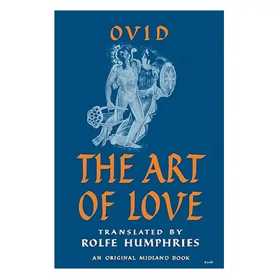 "The Art of Love" - "" ("Ovid")