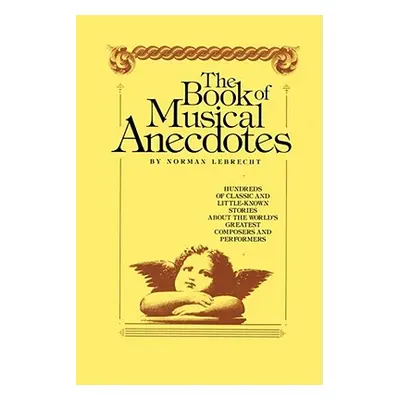 "Book of Musical Anecdotes" - "" ("Lebrecht Norman")