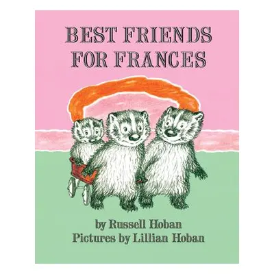 "Best Friends for Frances" - "" ("Hoban Russell")