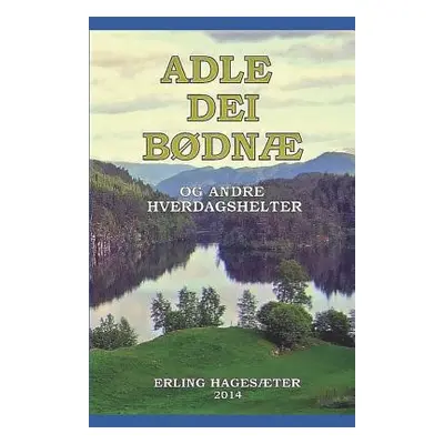 "Adle Dei Bdn" - "" ("Hagester Erling")