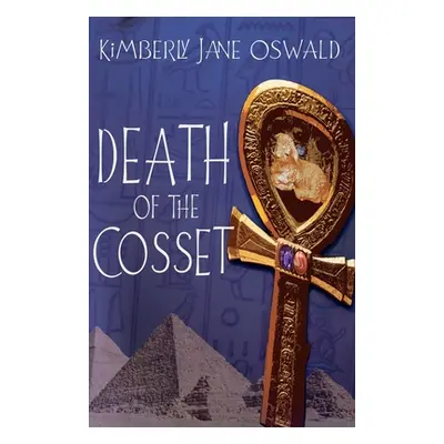 "Death of the Cosset" - "" ("Oswald Kimberly Jane")