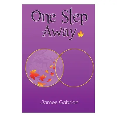 "One Step Away" - "" ("Gabrian James")