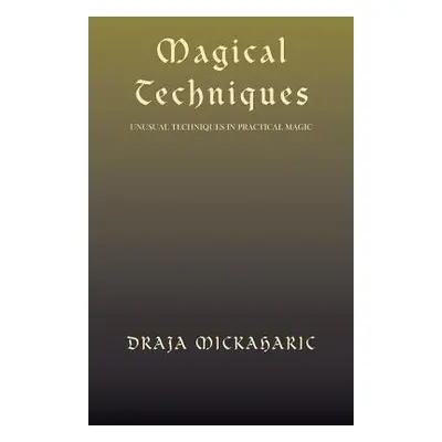 "Magical Techniques" - "" ("Mickaharic Draja")