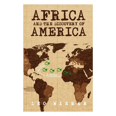 "Africa and the Discovery of America" - "" ("Wiener Leo")