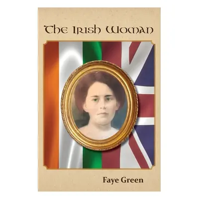 "The Irish Woman" - "" ("Green Faye")