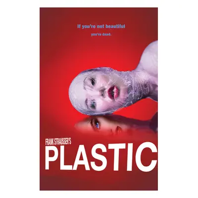 "Plastic" - "" ("Strausser Frank")