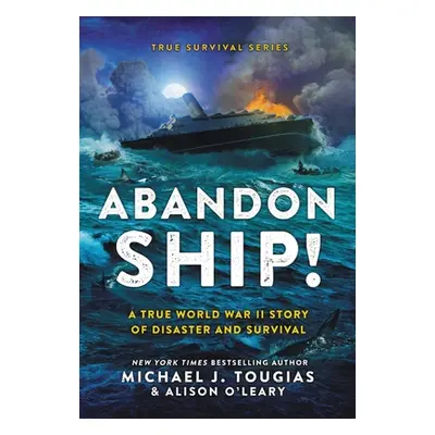 "Abandon Ship!: The True World War II Story about the Sinking of the Laconia" - "" ("Tougias Mic