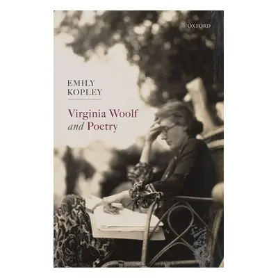 "Virginia Woolf and Poetry" - "" ("Kopley Emily")