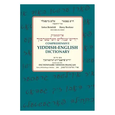 "Comprehensive Yiddish-English Dictionary" - "" ("Beinfeld Solon")