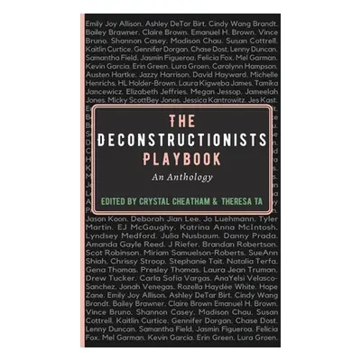 "The Deconstructionists Playbook" - "" ("Cheatham Crystal")