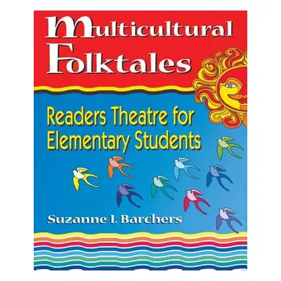 "Multicultural Folktales" - "" ("Barchers Suzanne I.")