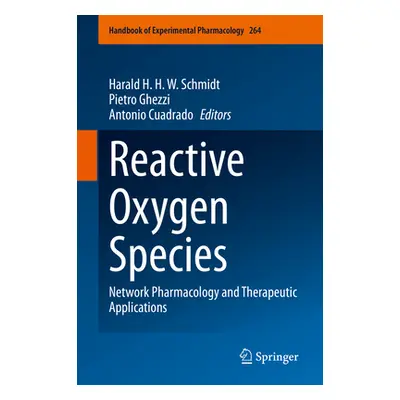 "Reactive Oxygen Species: Network Pharmacology and Therapeutic Applications" - "" ("Schmidt Hara