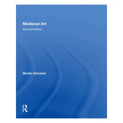 "Medieval Art Second Edition" - "" ("Stokstad Marilyn")