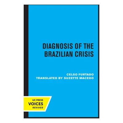 "Diagnosis of the Brazilian Crisis" - "" ("Furtado Celso")