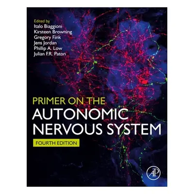 "Primer on the Autonomic Nervous System" - "" ("Biaggioni Italo")