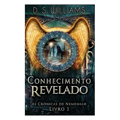 "Conhecimento Revelado" - "" ("Williams D. S.")