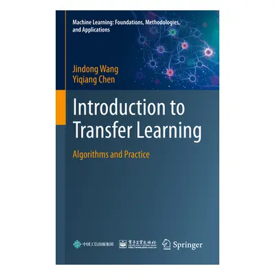 "Introduction to Transfer Learning: Algorithms and Practice" - "" ("Wang Jindong")