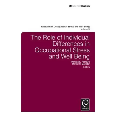 "The Role of Individual Differences in Occupational Stress and Well Being" - "" ("Perrew Pamela 