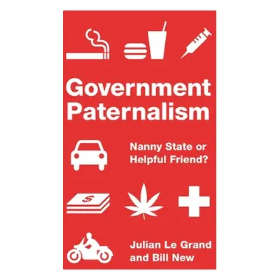 "Government Paternalism: Nanny State or Helpful Friend?" - "" ("Le Grand Julian")