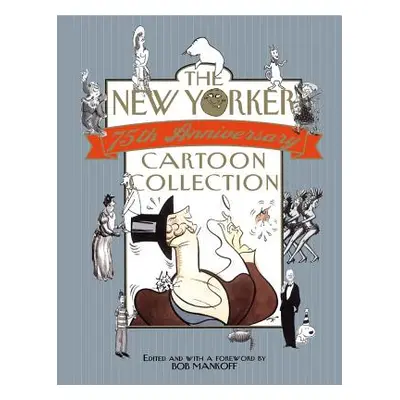 "The New Yorker 75th Anniversary Cartoon Collection: 2005 Desk Diary" - "" ("Mankoff Bob")