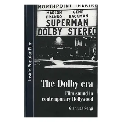 "The Dolby era: Film sound in contemporary Hollywood" - "" ("Sergi Gianluca")