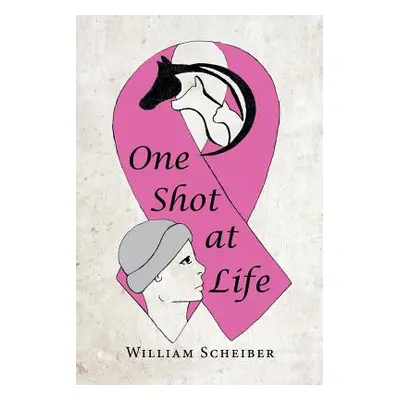 "One Shot at Life" - "" ("Scheiber William")