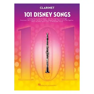 "101 Disney Songs: For Clarinet" - "" ("Hal Leonard Corp")