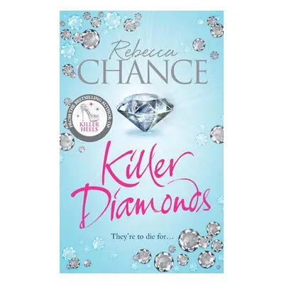 "Killer Diamonds" - "" ("Chance Rebecca")