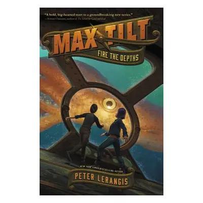 "Max Tilt: Fire the Depths" - "" ("Lerangis Peter")