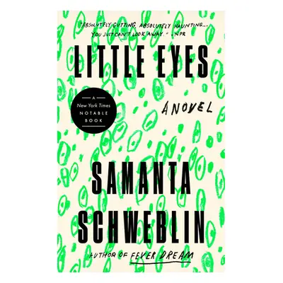 "Little Eyes" - "" ("Schweblin Samanta")