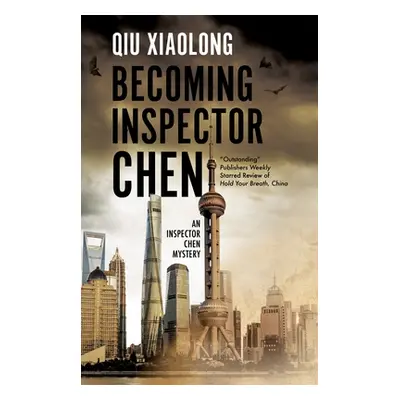 "Becoming Inspector Chen" - "" ("Xiaolong Qiu")