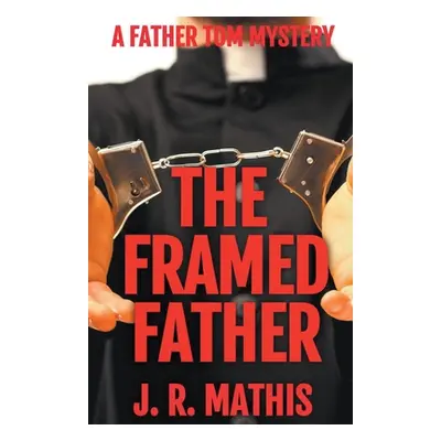 "The Framed Father" - "" ("Mathis J. R.")