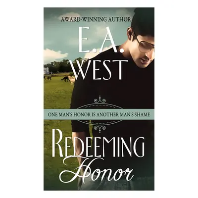 "Redeeming Honor" - "" ("West E. A.")