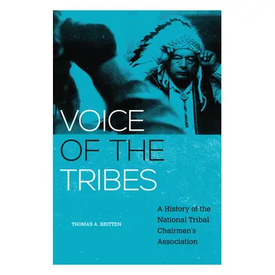 "Voice of the Tribes, 20: A History of the National Tribal Chairmen's Association" - "" ("Britte