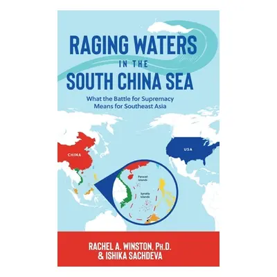 "Raging Waters in the South China Sea" - "" ("Winston Rachel a.")