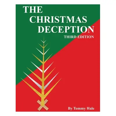 "The Christmas Deception Third Edition" - "" ("Hale Tommy")