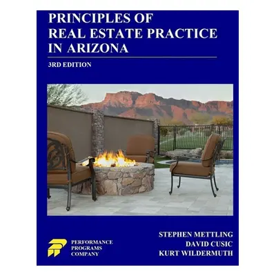 "Principles of Real Estate Practice in Arizona: 3rd Edition" - "" ("Mettling Stephen")