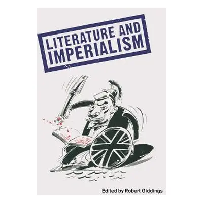 "Literature and Imperialism" - "" ("Giddings Robert")