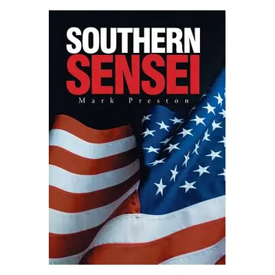 "Southern Sensei" - "" ("Preston Mark")