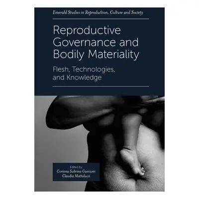 "Reproductive Governance and Bodily Materiality: Flesh, Technologies, and Knowledge" - "" ("Sabr