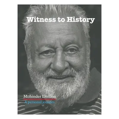 "Witness To History" - "" ("Dhillon Mohinder")